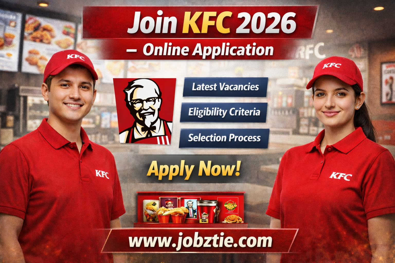 Exciting Career Opportunities – Join KFC 2026 and Build Your Future Today