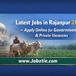 Latest Jobs in Rajanpur 2026 – Apply Online for Government & Private Vacancies